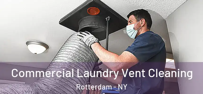  Commercial Laundry Vent Cleaning Rotterdam - NY