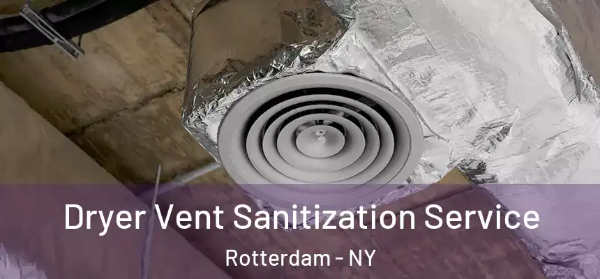  Dryer Vent Sanitization Service Rotterdam - NY