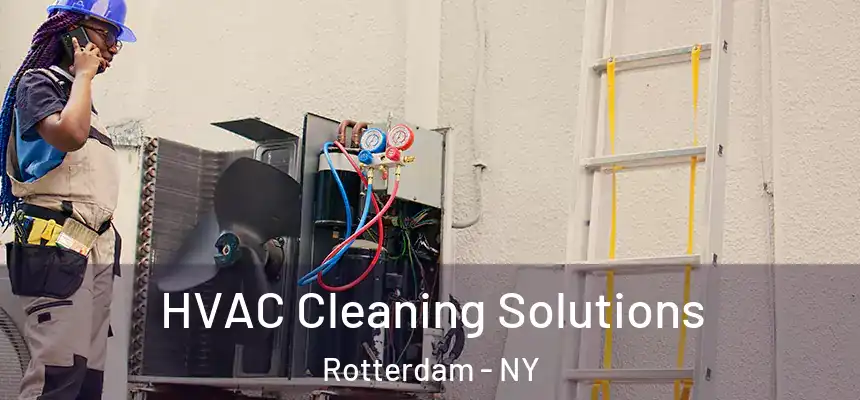 HVAC Cleaning Solutions Rotterdam - NY