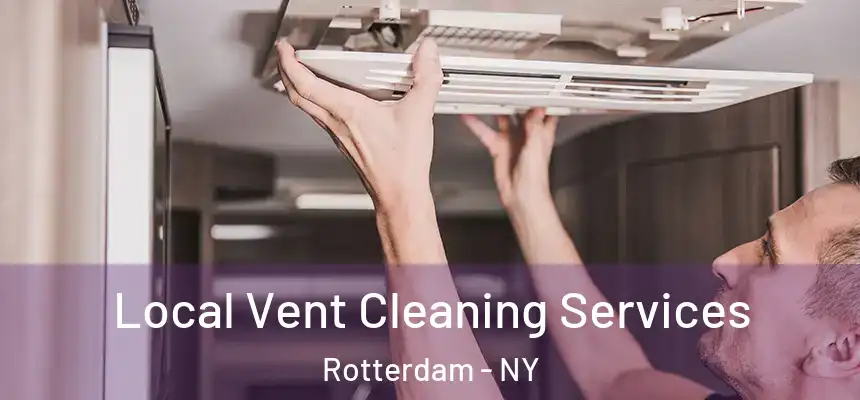 Local Vent Cleaning Services Rotterdam - NY