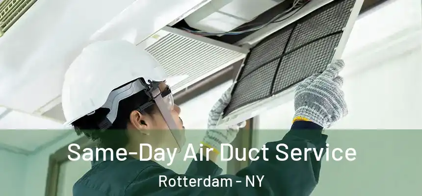 Same-Day Air Duct Service Rotterdam - NY