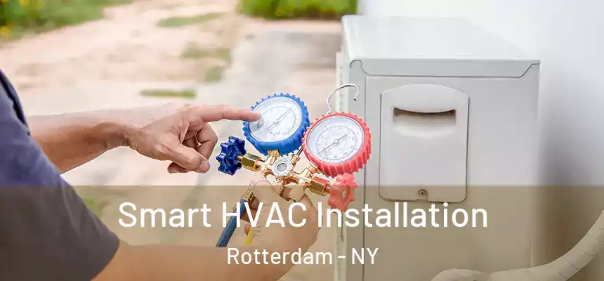  Smart HVAC Installation Rotterdam - NY